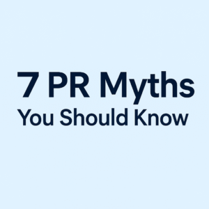 7 pr myths