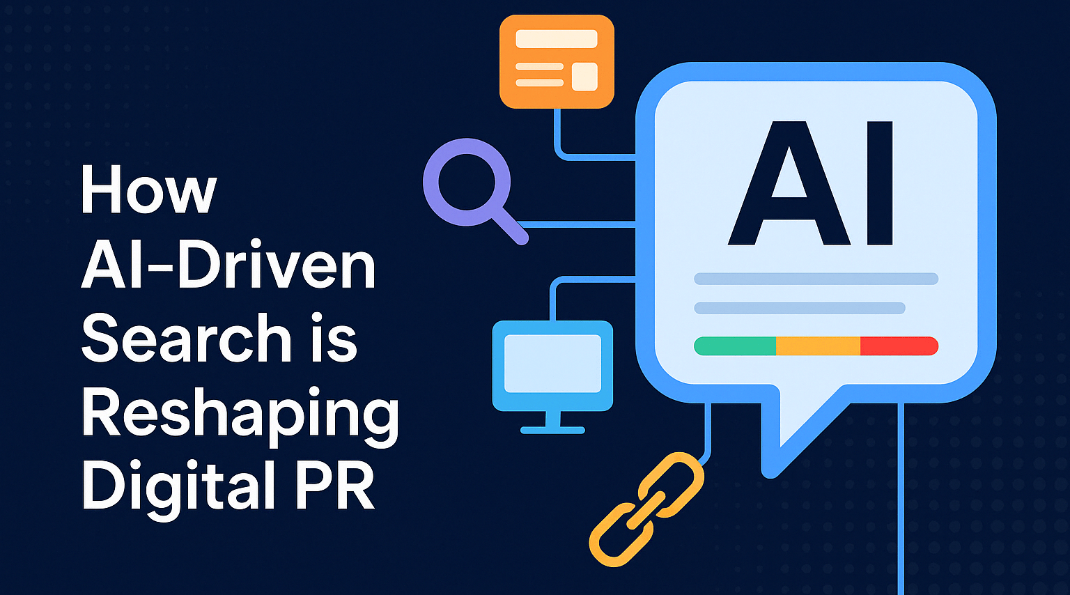 Digital PR in 2025: Surviving the Shift to AI Search